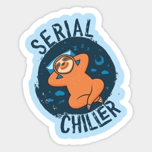 Cute and Funny SERIAL CHILLER Adorable Lazy Sloth Lover Pun Sticker